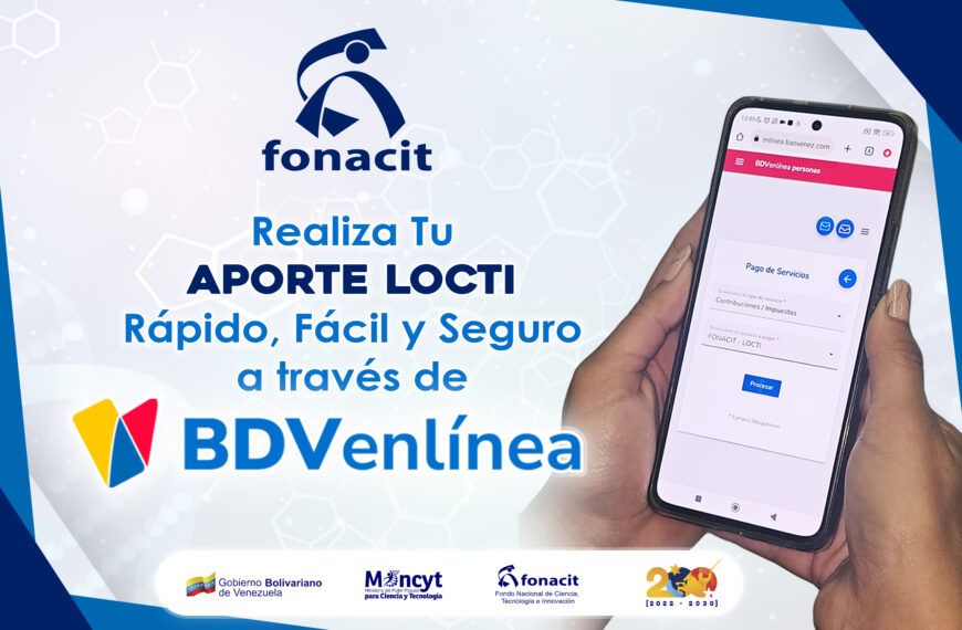 Conoce cómo pagar tu aporte LOCTI al Fonacit a través del Banco de Venezuela