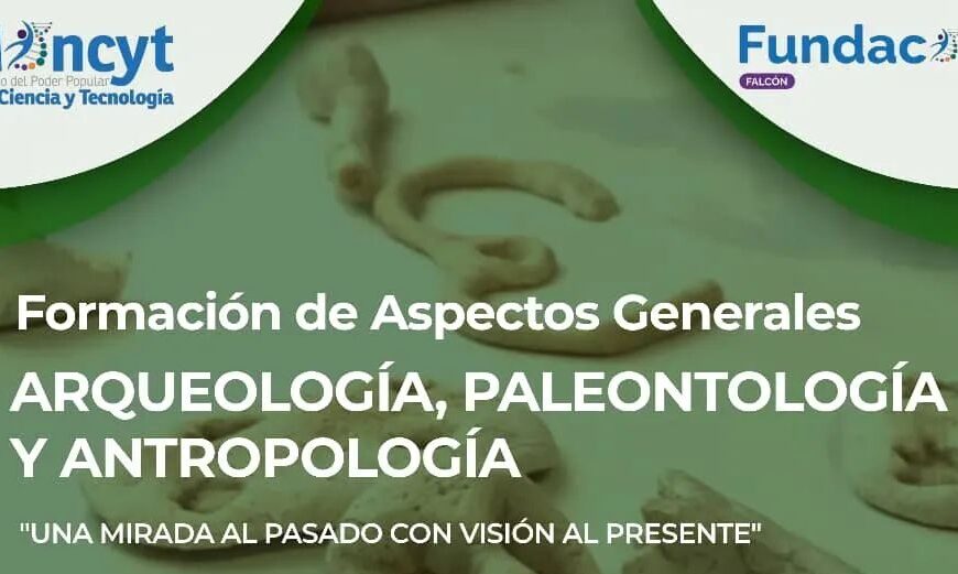 En Falcón ofrecerán formación sobre arqueología, paleontología y antropología